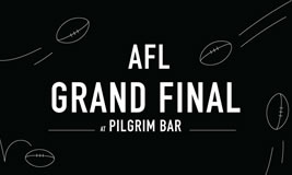 Grand Final Day Drinks at Pilgrim